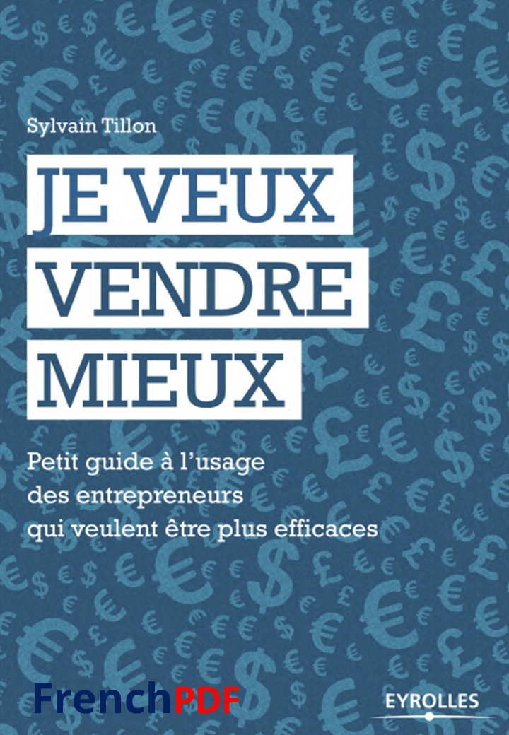 Je veux vendre mieux PDF de Sylvain Tillon