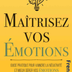 Télécharger Maîtrisez vos émotions