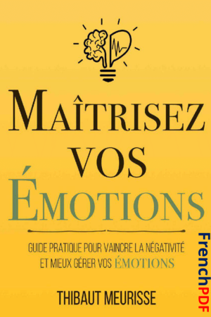 Maîtrisez vos émotions PDF