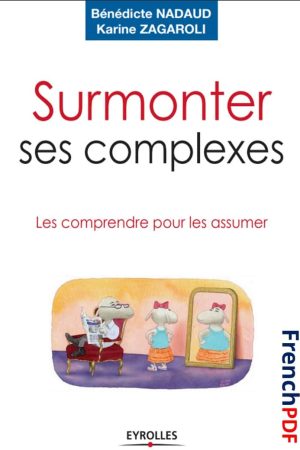 Surmonter ses Complexes PDF