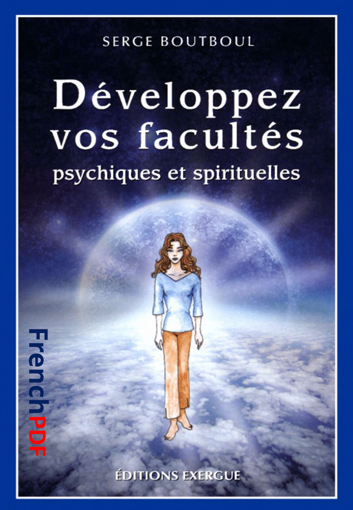 Developpez vos facultes psychiques et spirituelles PDF de Serge Boutboul