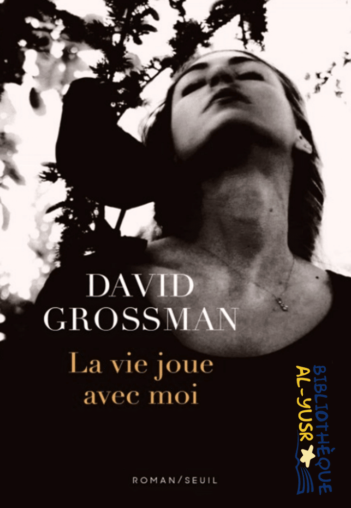 Télécharger La vie joue avec moi PDF Gratuit de David Grossman