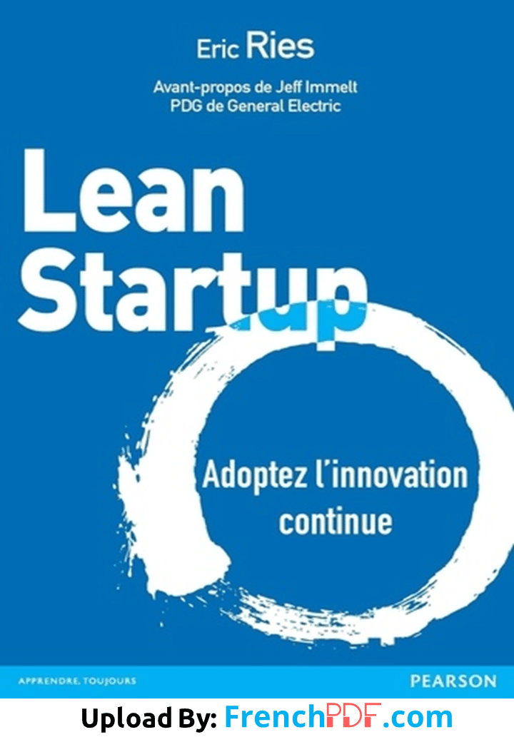 Lean Startup Adoptez linnovation continue dEric Ries