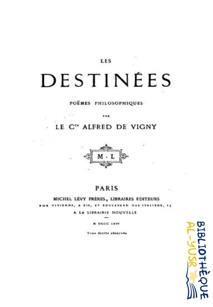 Les Destinees dAlfred de Vigny