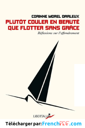 Plutôt couler en beauté que flotter sans grâce PDF de Corinne Morel-Darleux