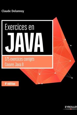 Exercices en Java 175 Exercices Corrigés