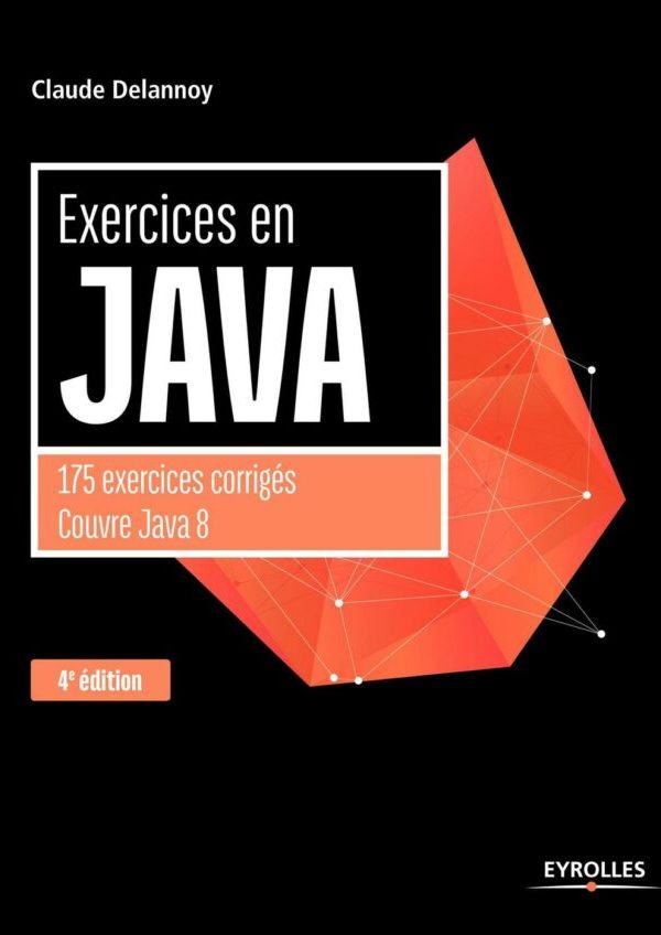 Exercices en Java 175 Exercices Corrigés
