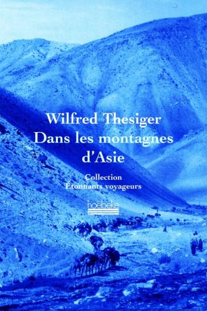 Dans les montagnes d&rsquo;Asie PDF de Thesiger Wilfred (2004)
