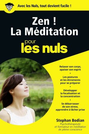 Zen! La Méditation Pour les Nuls PDF de Stephan Bodian (2001)