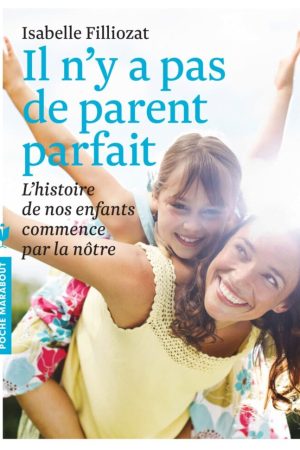 Il n&rsquo;y a pas de Parent Parfait PDF