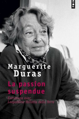 La Passion Suspendue PDF de Marguerite Duras (1989)