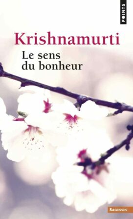 changer methode edouard louis Le Sens Du Bonheur Krishnamurti