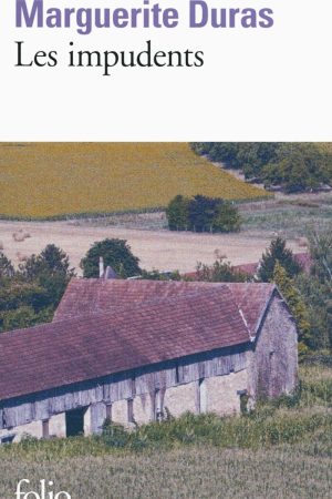 Les Imprudents PDF de Marguerite Duras (1945)