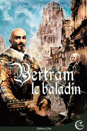 Bertram le baladin PDF de Camille Leboulanger (2017)