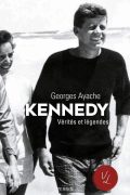 Kennedy Vérités et légendes PDF