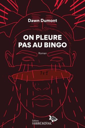 On pleure pas au bingo PDF de Dawn Dumont (2019)