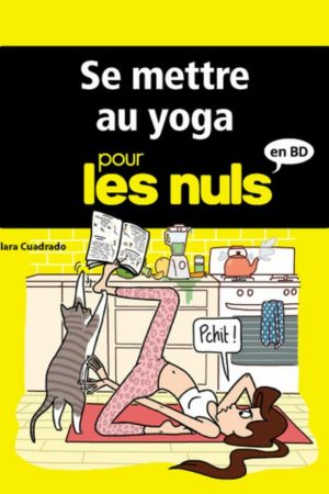 Se Mettre Au Yoga Pour les Nuls PDF