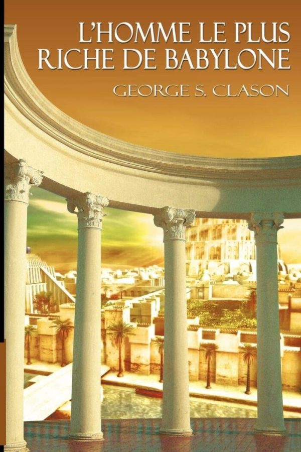 L&rsquo;Homme le Plus Riche de Babylone PDF