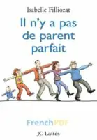 Il ny a pas de Parent Parfait