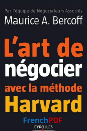 L’Art de Négocier avec la Méthode Harvard PDF
