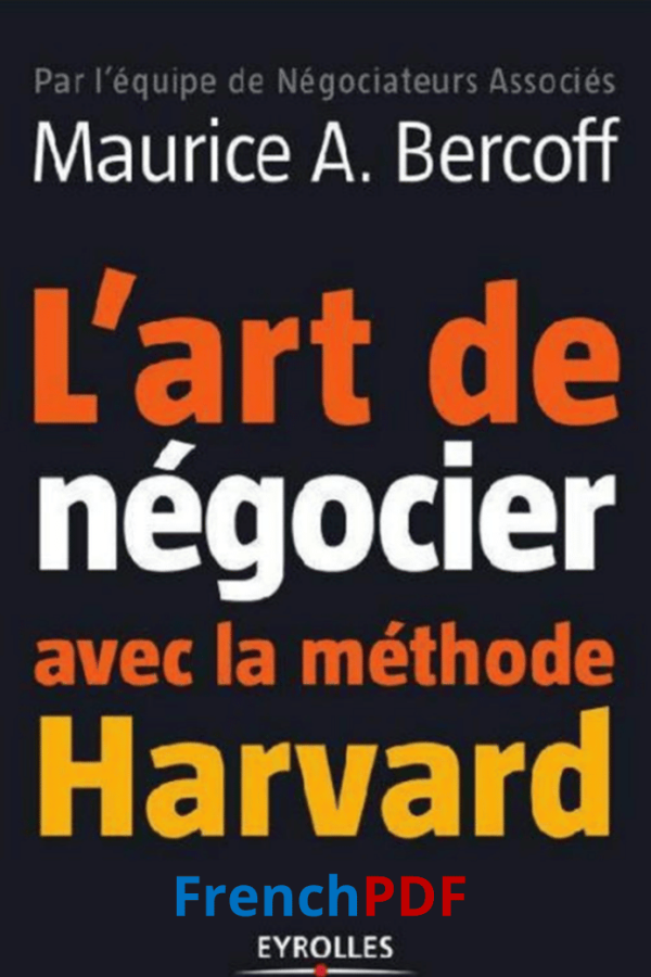 L’Art de Négocier avec la Méthode Harvard PDF