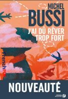 Jai du rever trop fort Michel Bussi