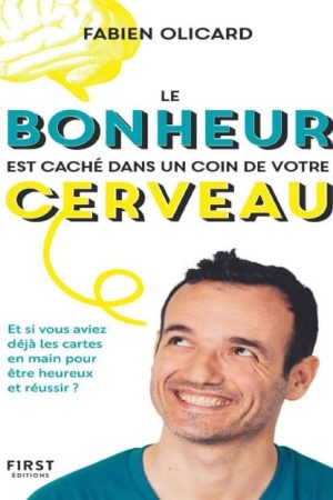 Le bonheur est caché dans un coin de votre cerveau PDF