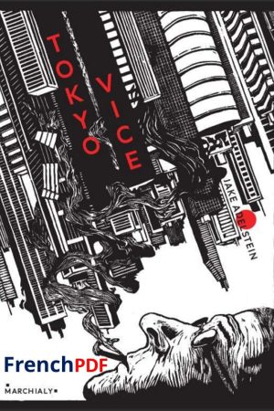 Tokyo Vice PDF de Jake ADELSTEIN