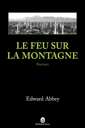 Le Feu sur la Montagne PDF de Edward Abbey