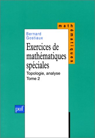 Exercices de mathématiques spéciales tome 2 Analyse PDF
