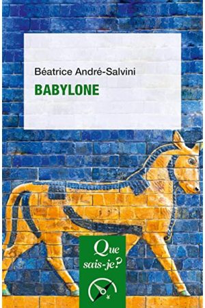 Babylone Splendeurs oubliées PDF