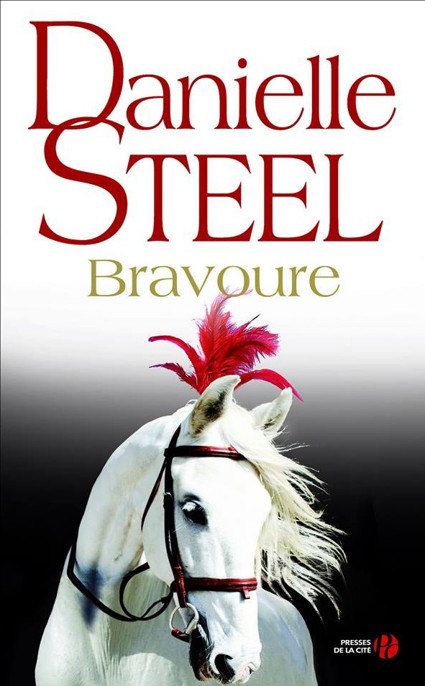 Bravoure de Danielle Steel