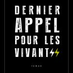 Dernier appel pour les vivants