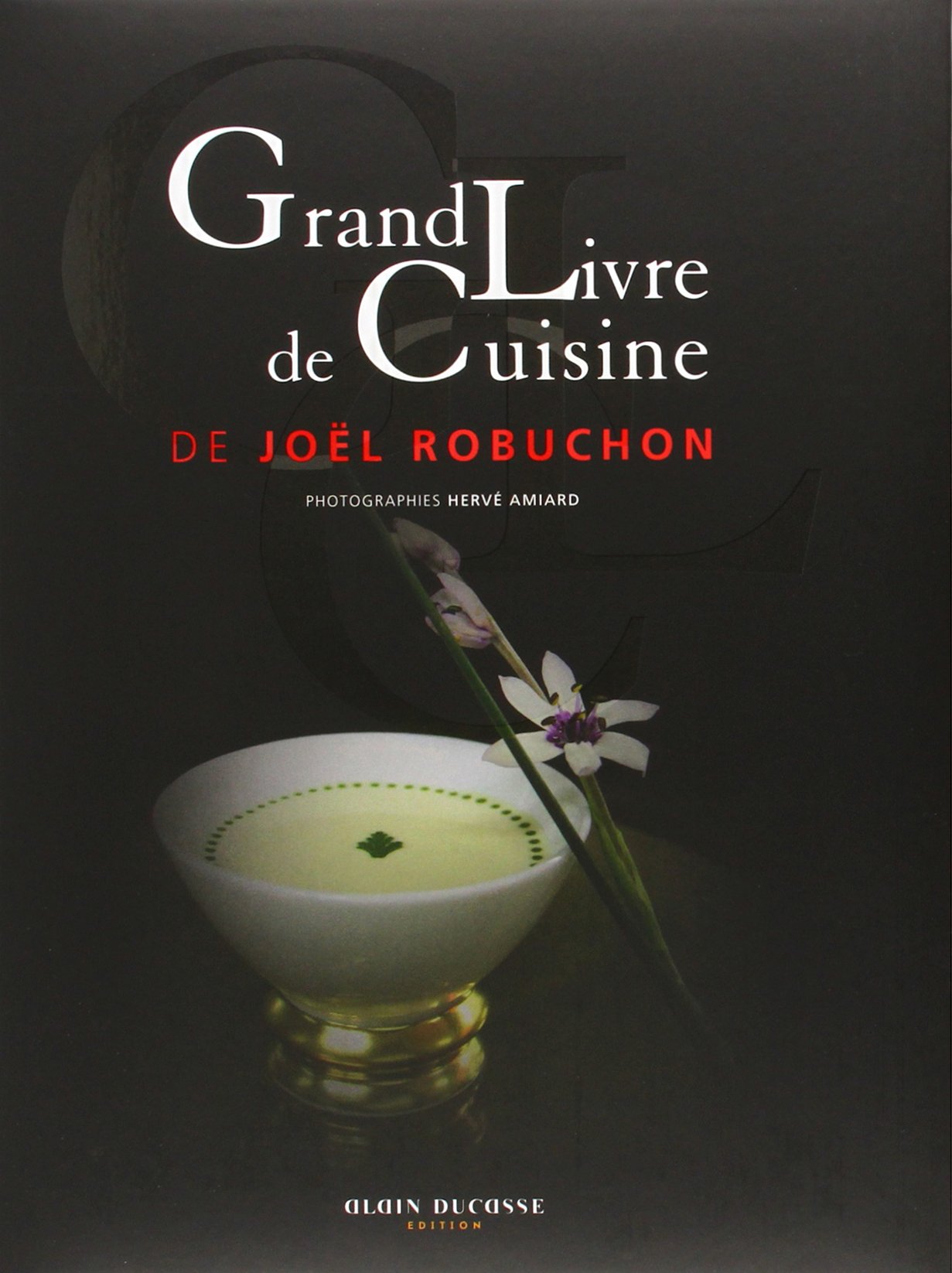 Le Grand Livre de Cuisine PDF de Joël Robuchon