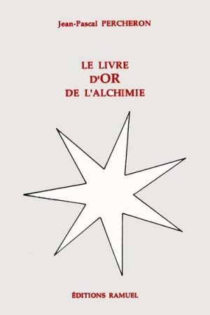 Le livre d&rsquo;or de l&rsquo;alchimie PDF