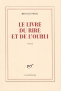 Le Livre du rire et de l&rsquo;oubli