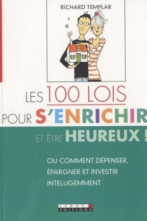 Les 100 lois pour s’enrichir et être heureux PDF