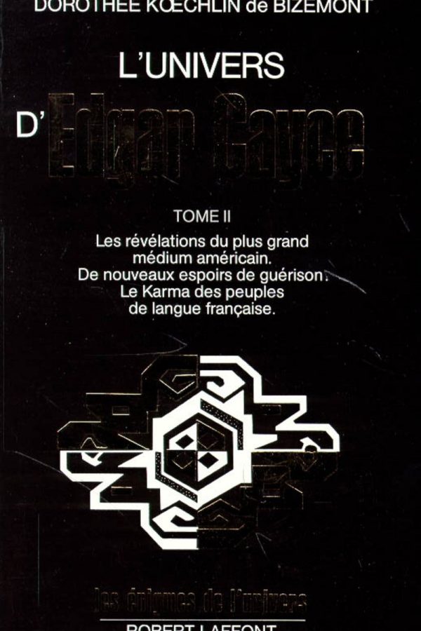 L&rsquo;univers d&rsquo;edgar Cayce Tome 2 PDF
