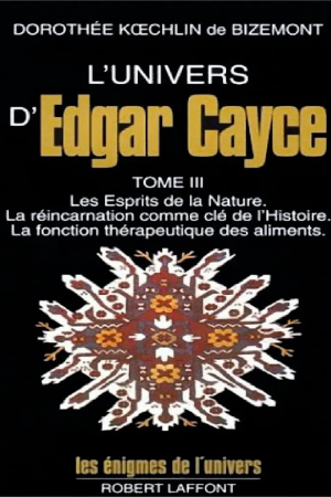 L&rsquo;univers d&rsquo;edgar Cayce Tome 3 PDF