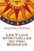 Les 7 Lois Spirituelles du Vrai Bonheur PDF