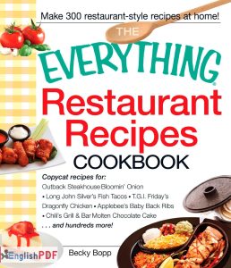 The Everything Restaurant Recipes Cookbook  Becky Bopp English