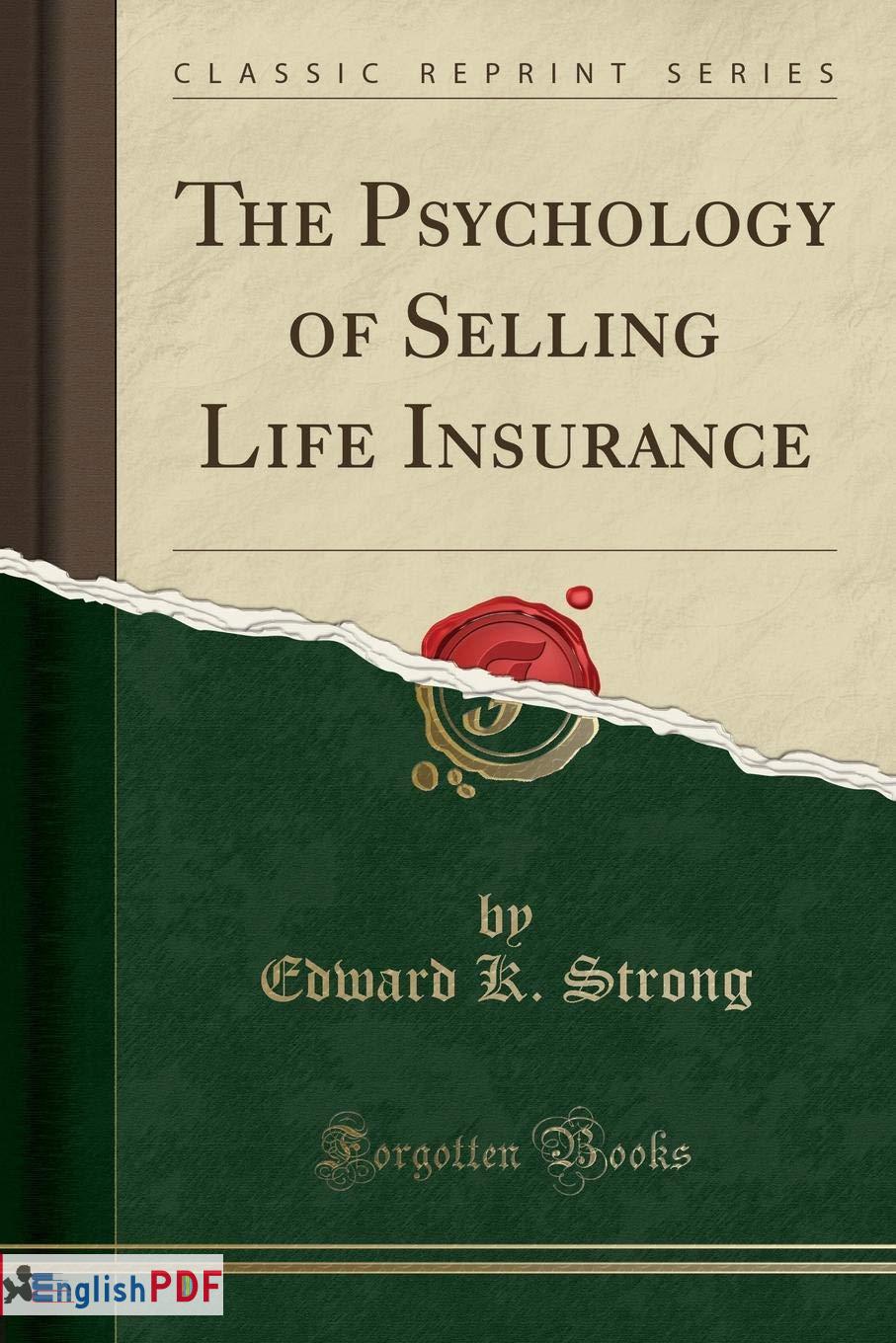 The Psychology of Selling Life Insurance  Edward K. Strong English