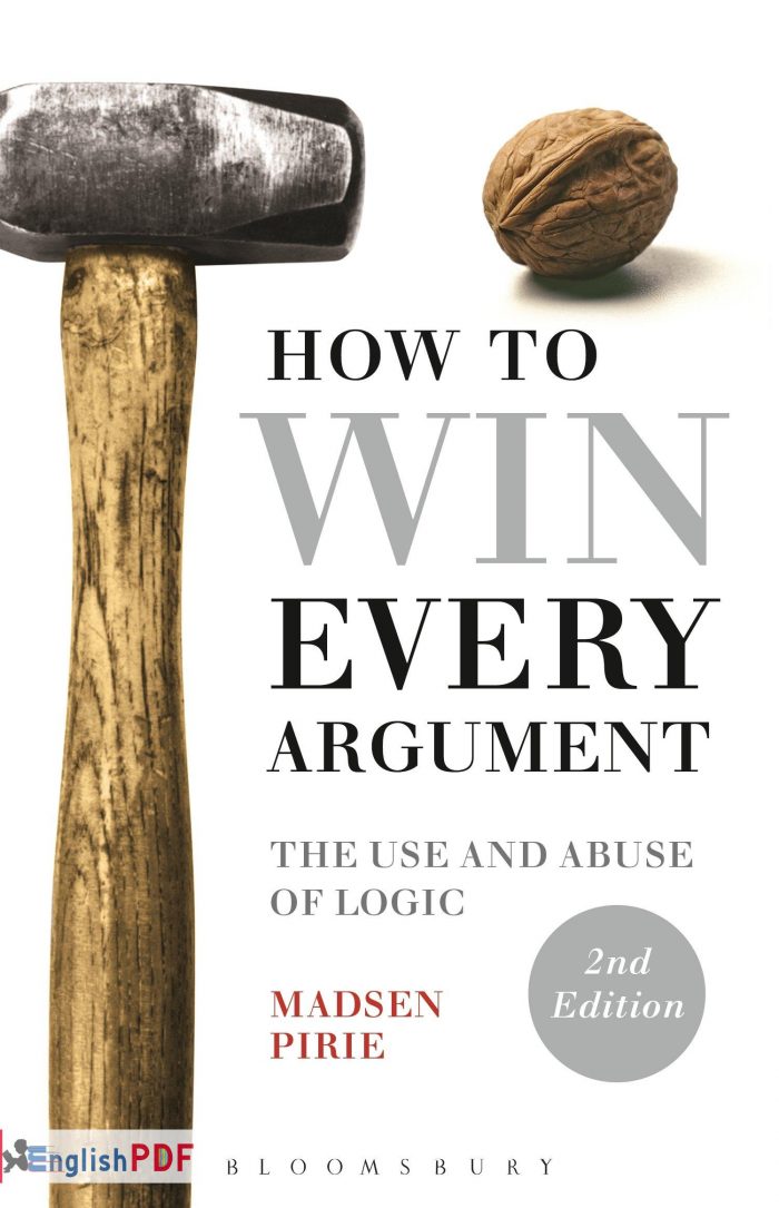 How to Win Every Argument PDF Madsen Pirie EnglishPDF How to Win Every Argument PDF Madsen Pirie EnglishPDF