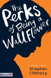Perks of Being a Wallflower Stephen Chbosky English The Perks of Being a Wallflower Stephen Chbosky English